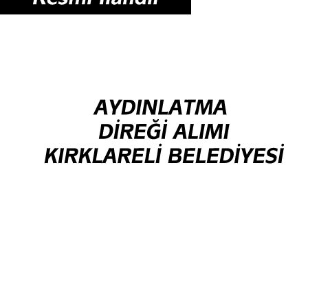 AYDINLATMA DİREĞİ ALIMI – KIRKLARELİ BELEDİYESİ