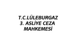 T.C.LÜLEBURGAZ 3. ASLİYE CEZA MAHKEMESİ