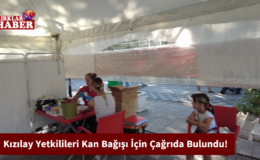 Kızılay Yetkilileri Kan Bağışı İçin Çağrıda Bulundu!