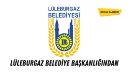 LÜLEBURGAZ BELEDİYE BAŞKANLIĞINDAN