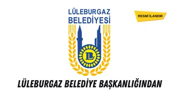 LÜLEBURGAZ BELEDİYE BAŞKANLIĞINDAN