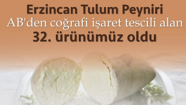 Erzincan Tulum Peyniri, AB’den Coğrafi İşaret Tescili Aldı