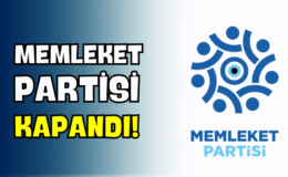 Memleket Partisi Kapandı!