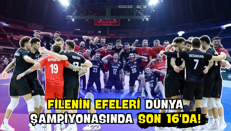 Filenin Efeleri Dünya Şampiyonasında Son 16’da!
