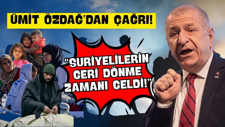 Ümit Özdağ’dan Çağrı!