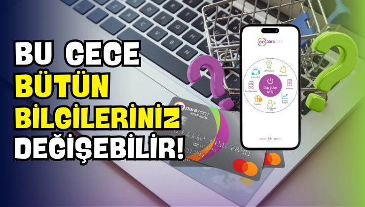Bu Gece Bütün Bilgileriniz Değişebilir!