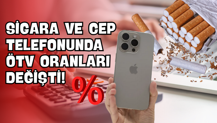 Sigara ve Cep Telefonunda ÖTV oranları Değişti!