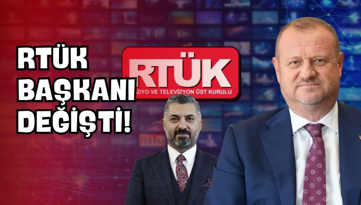 RTÜK Başkanı Değişti!