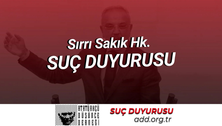 ADD Suç Duyurusunda Bulundu!