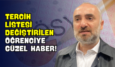 Tercih Listesi Değiştirilen Öğrenciye Güzel Haber!