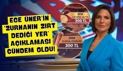 Ece Üner’in ‘Zurnanın Zırt Dediği Yer’ Açıklaması Gündem Oldu!
