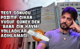 Test Sonucu Pozitif Çıkan Yusuf Güney’den “Bana Cin Kavmi Yolladılar” Açıklaması!