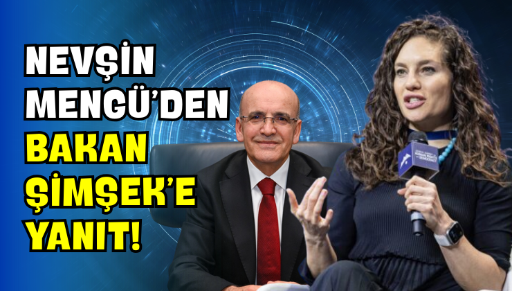 Nevşin Mengü’den Bakan Şimşek’e Yanıt!