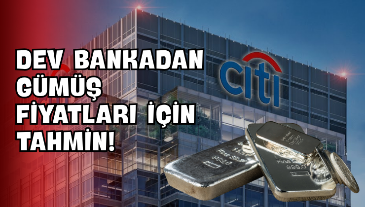 Dev Bankadan Gümüş Fiyatları İçin Tahmin!