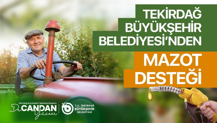 “Mazot Desteği Projesi” İçin Başvurular Başladı!