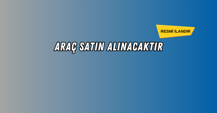 HİZMET ARACI ALIMI