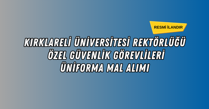 ÜNİFORMA MAL ALIMI