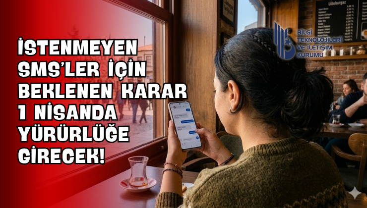 İstenmeyen SMS’ler İçin Beklenen Karar 1 Nisanda Yürürlüğe Girecek!
