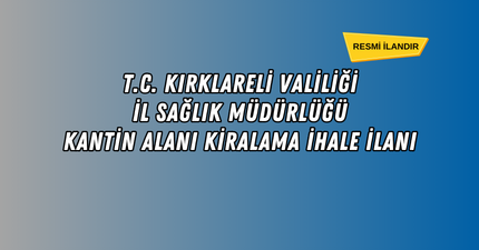 KANTİN ALANI KİRALAMA İHALE İLANI