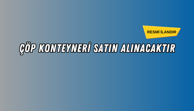 ÇÖP KONTEYNERİ ALIMI