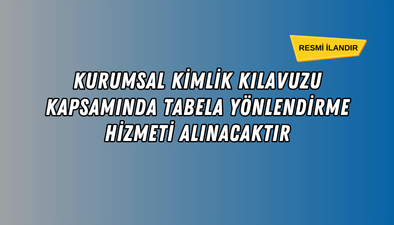 TABELA YÖNLENDİRME HİZMET ALIMI
