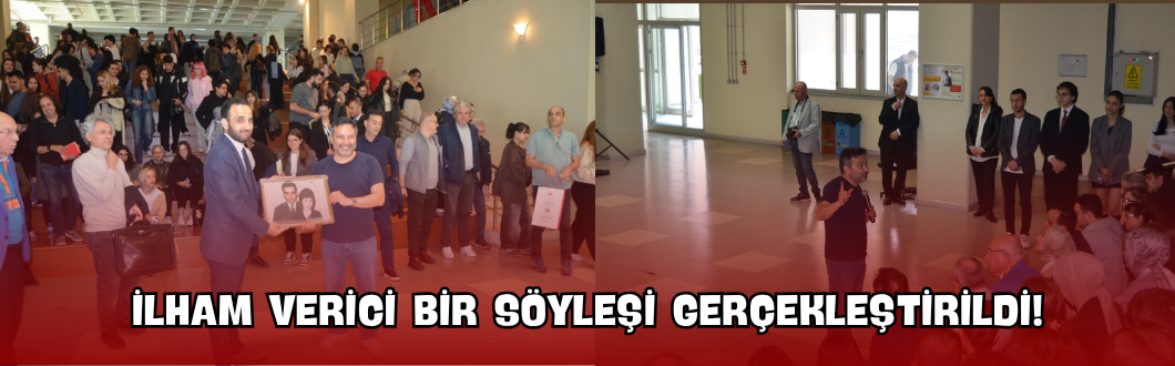 İlham Verici Bir Söyleşi Gerçekleştirildi!