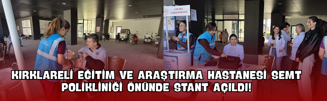 Kırklareli Eğitim ve Araştırma Hastanesi Semt Polikliniği Önünde Stant Açıldı!
