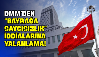 DMM’den “Bayrağa Saygısızlık” İddialarına Yalanlama!
