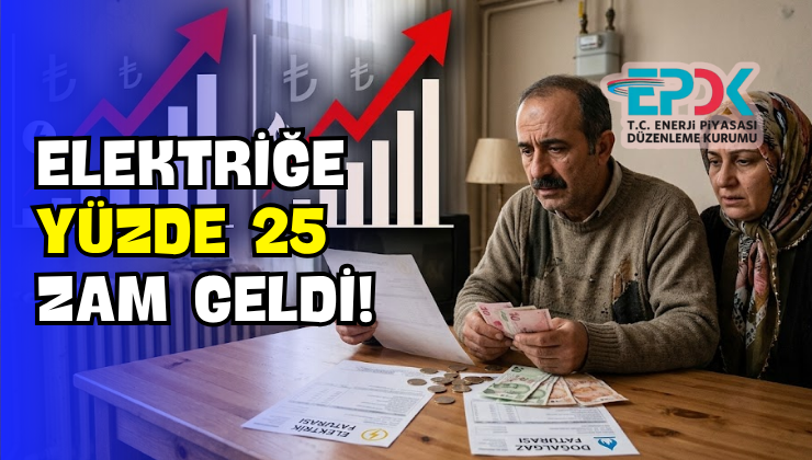 Elektriğe Yüzde 25 Zam Geldi!
