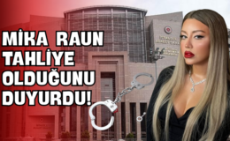 Mika Raun Tahliye Olduğunu Duyurdu!