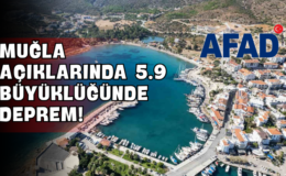 Muğla Açıklarında 5.9 Büyüklüğünde Deprem!