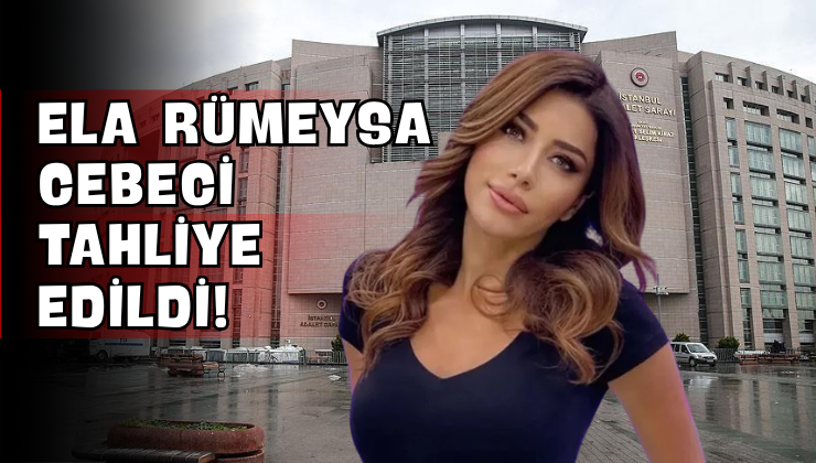 Ela Rümeysa Cebeci Tahliye Edildi!