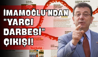 İmamoğlu’ndan “Yargı Darbesi” Çıkışı!