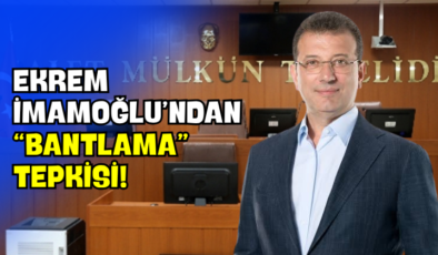Ekrem İmamoğlu’ndan “Bantlama” Tepkisi!