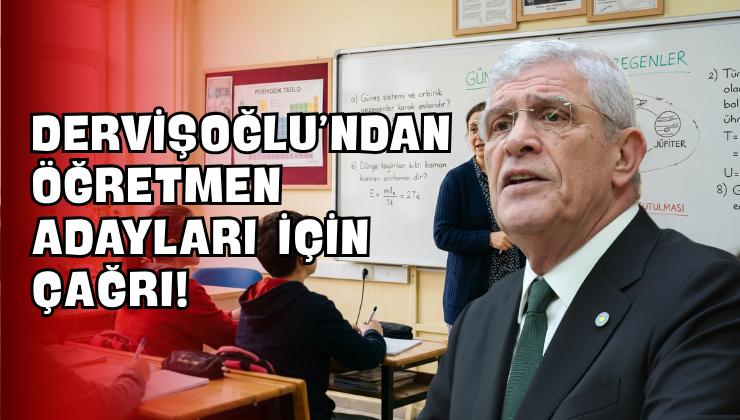 Dervişoğlu’ndan Öğretmen Adayları İçin Çağrı!