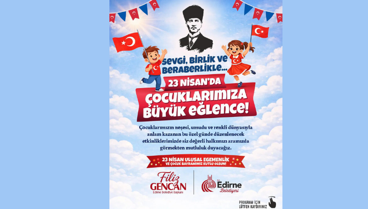 Edirne Belediyesi Üç Günlük Etkinlik Programı Düzenledi!