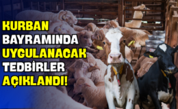 Kurban Bayramında Uygulanacak Tedbirler Açıklandı!