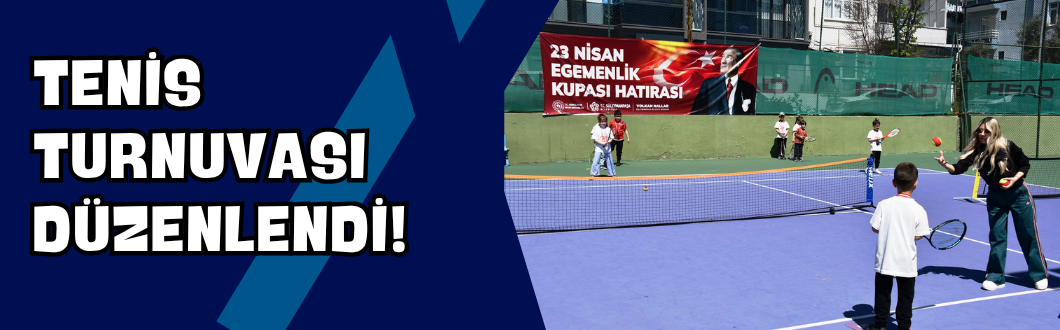 Tenis Turnuvası Düzenlendi!