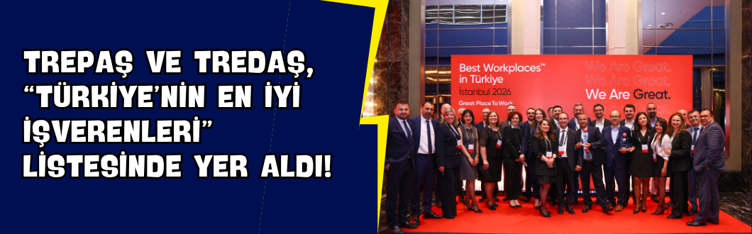 TREPAŞ ve TREDAŞ, “Türkiye’nin En İyi İşverenleri” Listesinde Yer Aldı!