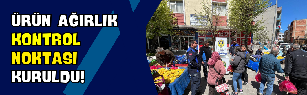 Ürün Ağırlık Kontrol Noktası Kuruldu!
