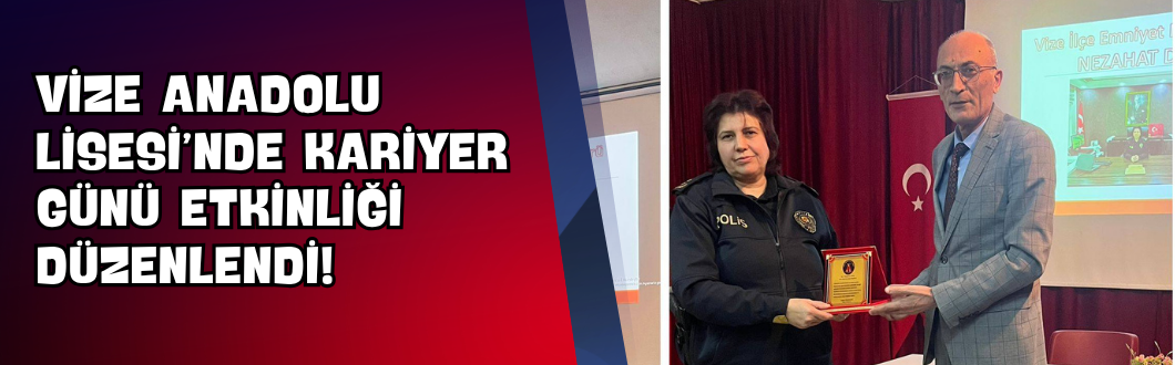 Vize Anadolu Lisesi’nde Kariyer Günü Etkinliği Düzenlendi!