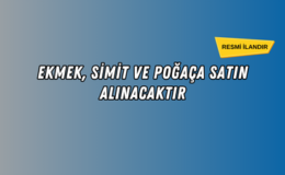 EKMEK, SİMİT VE POĞAÇA MAL ALIMI