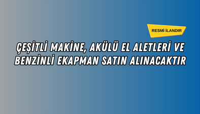 ÇEŞİTLİ MAKİNE ALIMI