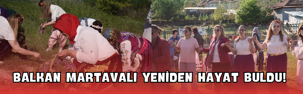 Balkan Martavalı Yeniden Hayat Buldu!