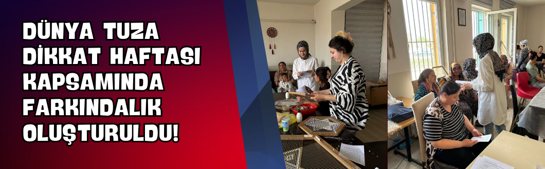 Dünya Tuza Dikkat Haftası Kapsamında Farkındalık Oluşturuldu!