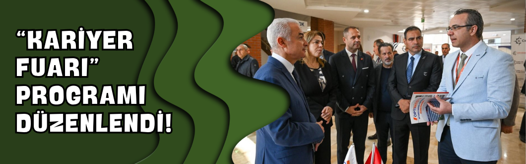 “Kariyer Fuarı” Programı Düzenlendi!