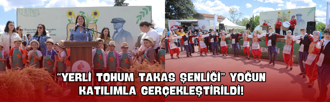 “Yerli Tohum Takas Şenliği” Yoğun Katılımla Gerçekleştirildi!