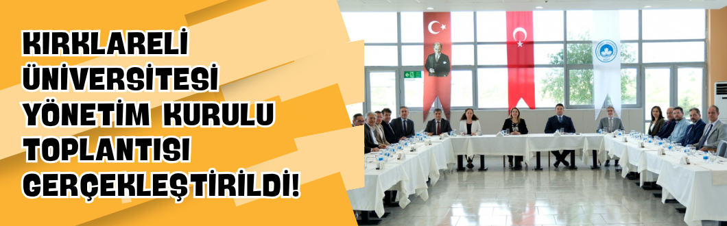 Kırklareli Üniversitesi Yönetim Kurulu Toplantısı Gerçekleştirildi!