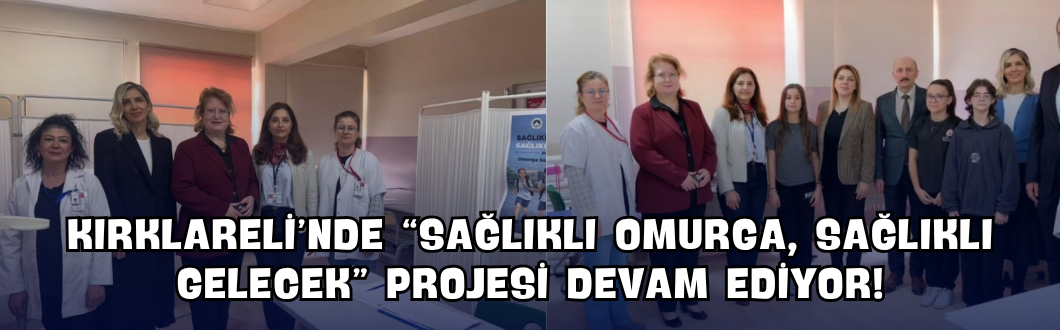 Kırklareli’nde “Sağlıklı Omurga, Sağlıklı Gelecek” Projesi Devam Ediyor!