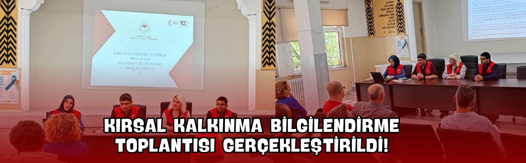 Kırsal Kalkınma Bilgilendirme Toplantısı Gerçekleştirildi!
